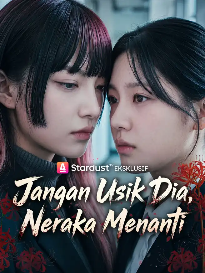 Jangan Usik Dia, Neraka Menanti