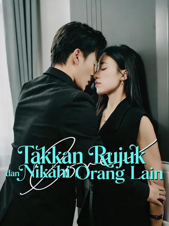Takkan Rujuk dan Nikahi Orang Lain