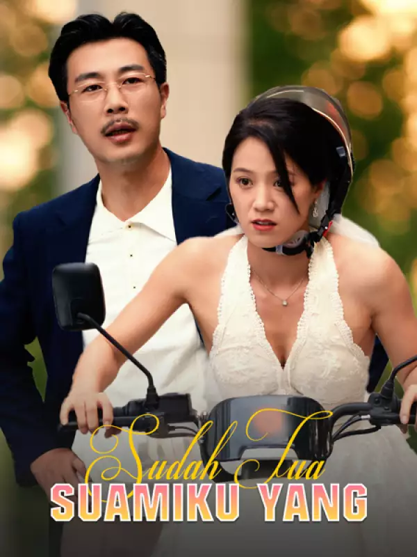 Suamiku yang Sudah Tua