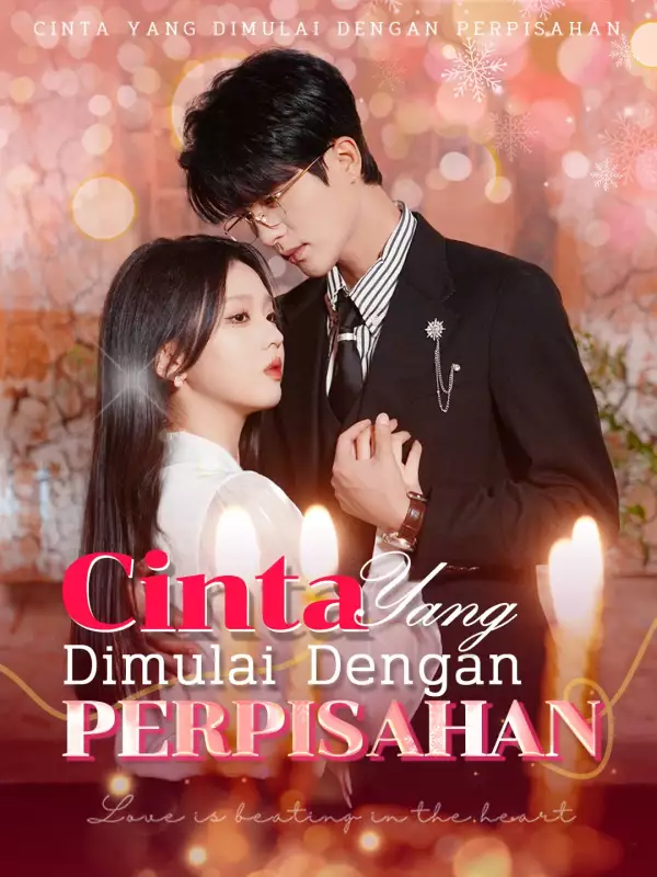 Cinta yang dimulai dengan perpisahan