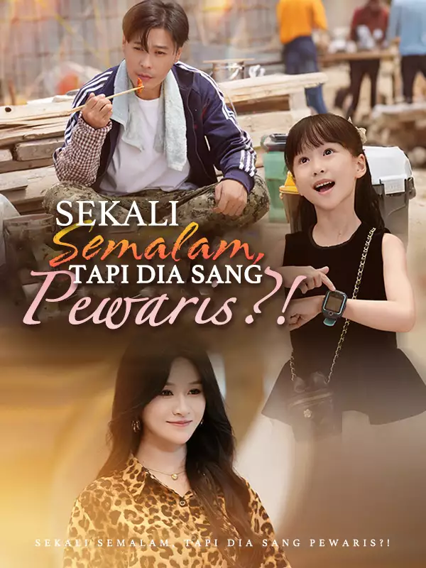 [cc] Sekali Semalam, Tapi Dia Sang Pewaris?!