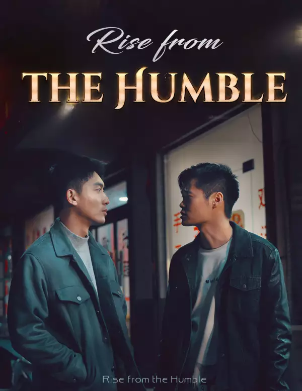 Rise from the Humble