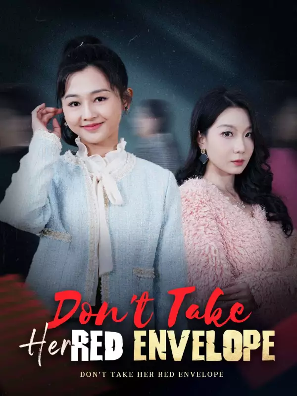 Don't Take Her Red Envelope