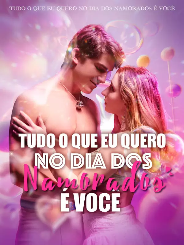 Tudo o que eu quero no Dia dos Namorados é você