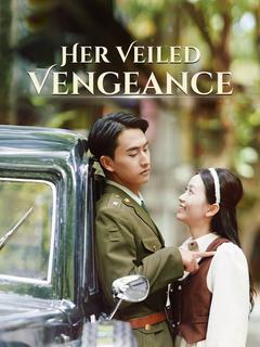 Her Veiled Vengeance