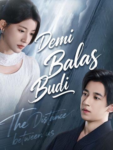 Demi Balas Budi