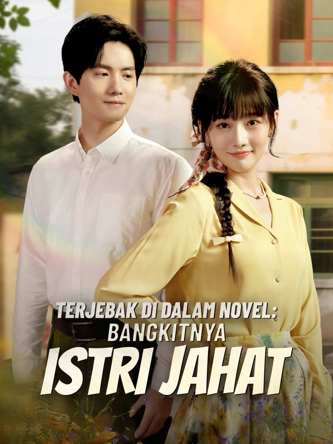Terjebak di Dalam Novel: Bangkitnya Istri Jahat